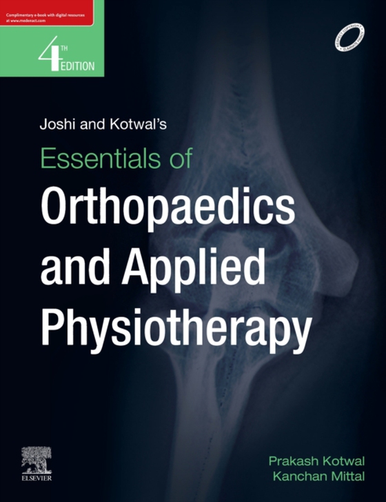 Joshi and Kotwal's Essentials of Orthopedics and Applied Physiotherapy -E-book