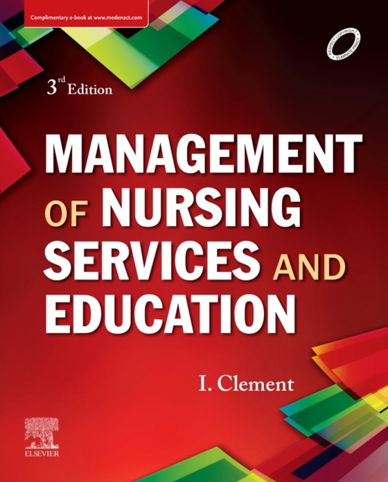 Management of Nursing Services and Education, E-Book (e-bog) af I, Clement