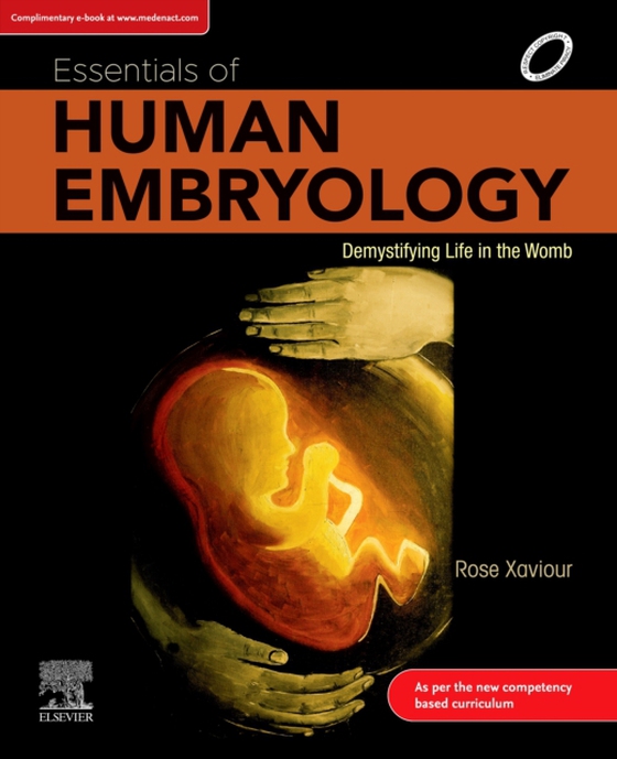 Essentials of Human Embryology, 1st Edition-E-book (e-bog) af Xaviour, Rose