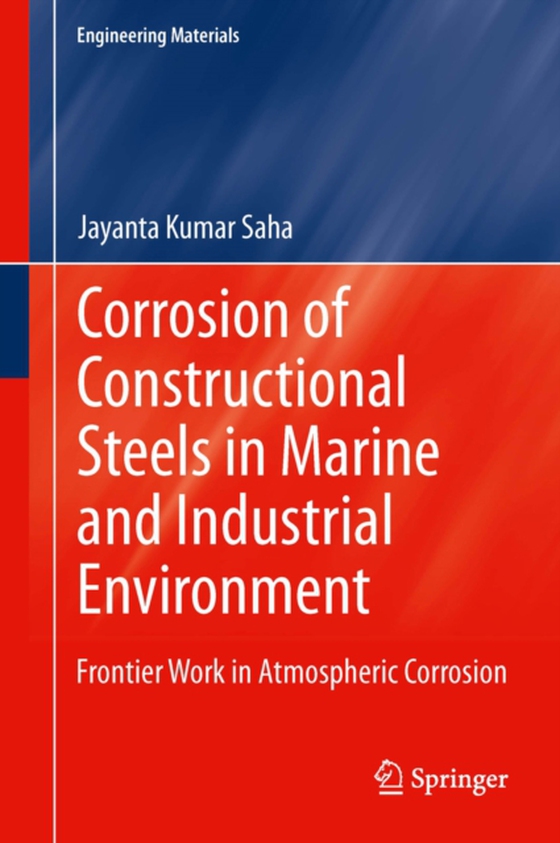 Corrosion of Constructional Steels in Marine and Industrial Environment (e-bog) af Saha, Jayanta Kumar