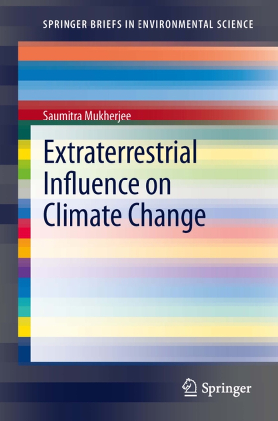 Extraterrestrial Influence on Climate Change (e-bog) af Mukherjee, Saumitra