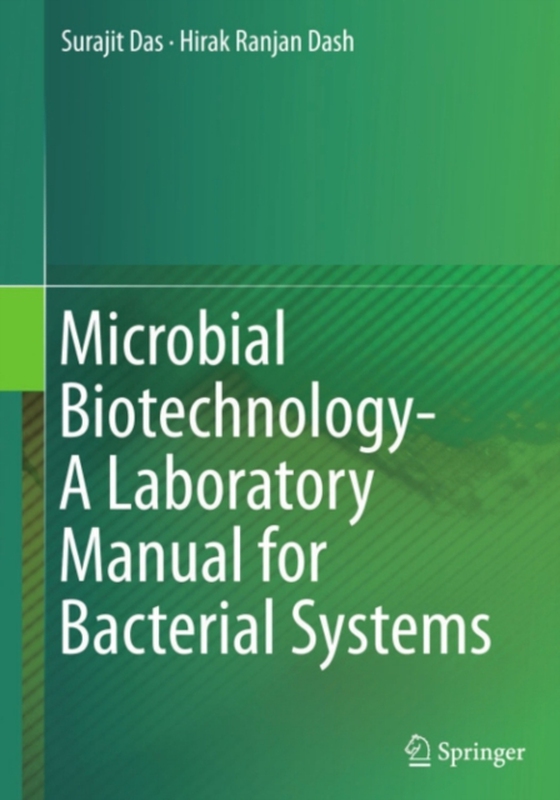 Microbial Biotechnology- A Laboratory Manual for Bacterial Systems (e-bog) af Dash, Hirak Ranjan