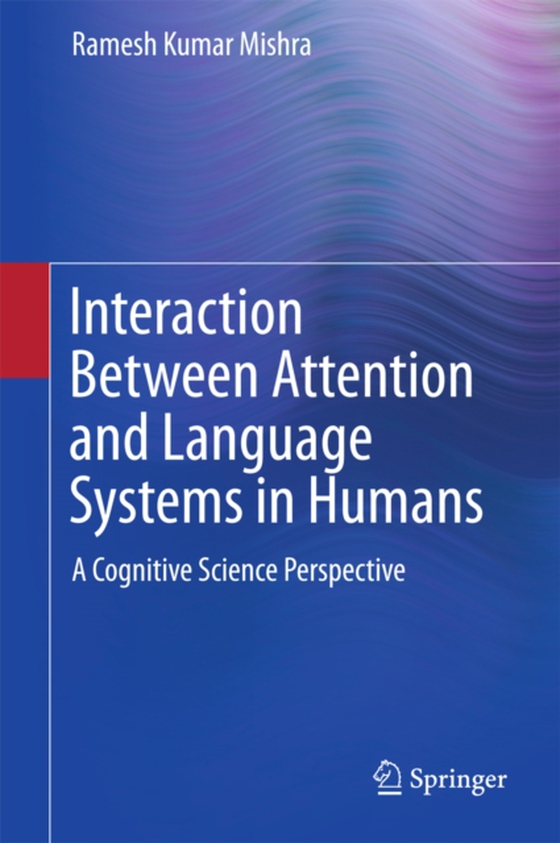 Interaction Between Attention and Language Systems in Humans (e-bog) af Mishra, Ramesh Kumar