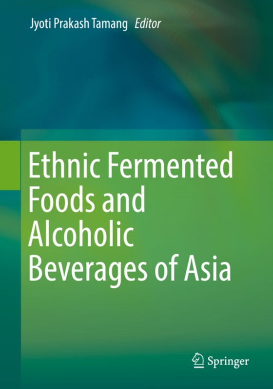 Ethnic Fermented Foods and Alcoholic Beverages of Asia (e-bog) af -
