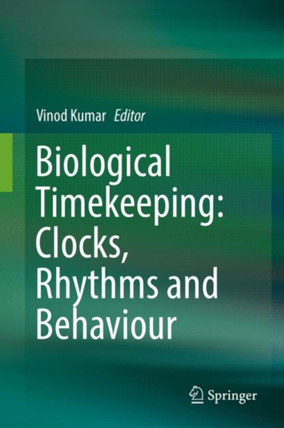 Biological Timekeeping: Clocks, Rhythms and Behaviour (e-bog) af -