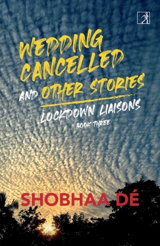 Lockdown Liaisons: Book 3 (e-bog) af De, Shobhaa