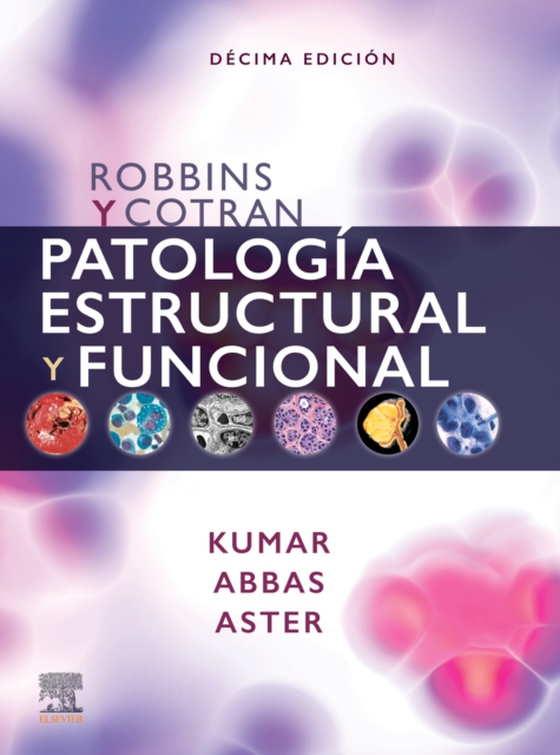 Robbins y Cotran. Patología estructural y funcional (e-bog) af Aster, Jon C.