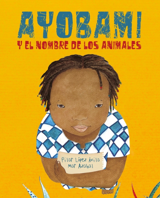 Ayobami y el nombre de los animales (e-bog) af Avila, Pilar Lopez