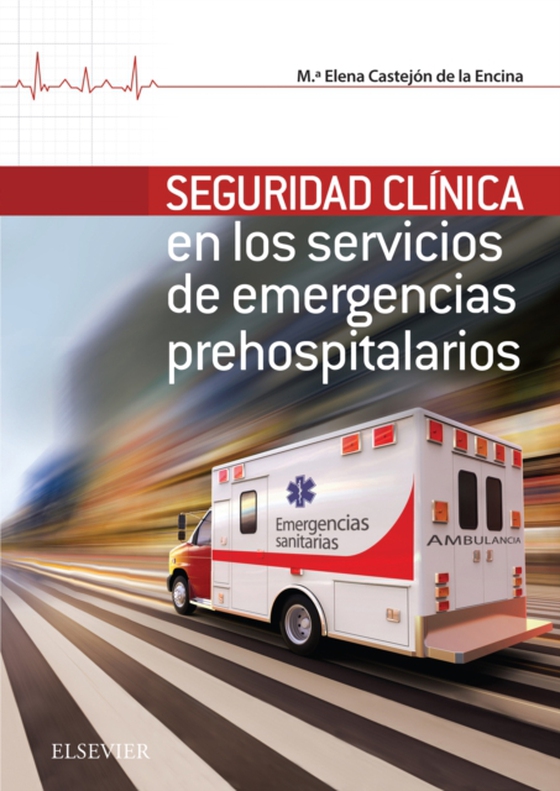 Seguridad Clínica en los servicios de Emergencias Prehospitalarios (e-bog) af -