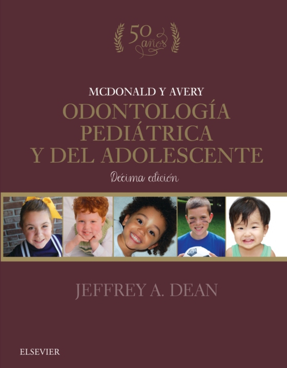 McDonald y Avery. Odontología pediátrica y del adolescente (e-bog) af Dean, Jeffrey A.