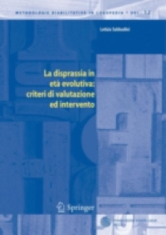 La disprassia in età evolutiva: criteri di valutazione ed intervento (e-bog) af Sabbadini, Letizia