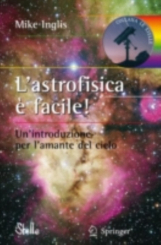 L'astrofisica è facile! (e-bog) af Inglis, Mike