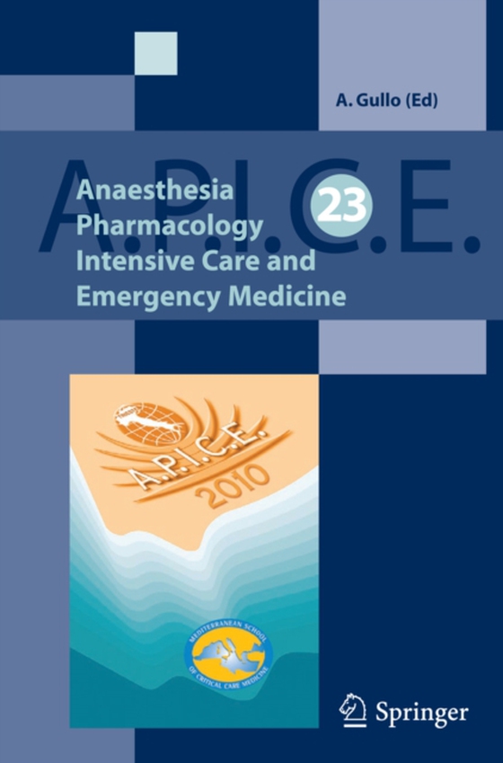 Anaesthesia, Pharmacology, Intensive Care and Emergency A.P.I.C.E. (e-bog) af -