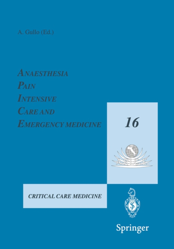 Anaesthesia, Pain, Intensive Care and Emergency Medicine - A.P.I.C.E. (e-bog) af -