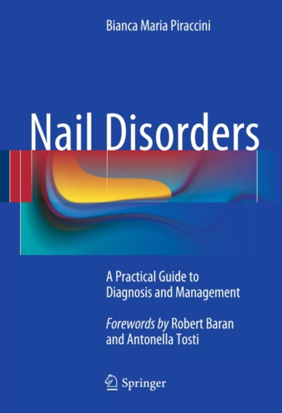 Nail Disorders (e-bog) af Piraccini, Bianca Maria