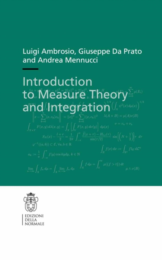 Introduction to Measure Theory and Integration (e-bog) af Mennucci, Andrea