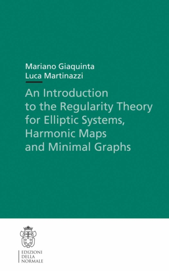 Introduction to the Regularity Theory for Elliptic Systems, Harmonic Maps and Minimal Graphs