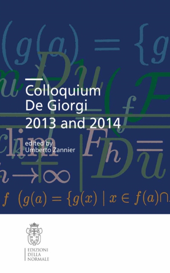 Colloquium De Giorgi 2013 and 2014 (e-bog) af -