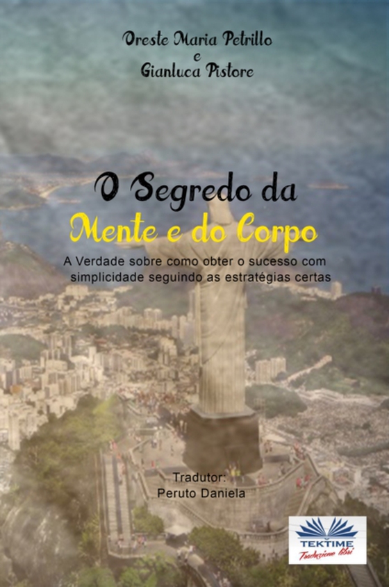 O Segredo Da Mente E Do Corpo (e-bog) af Oreste Maria Petrillo