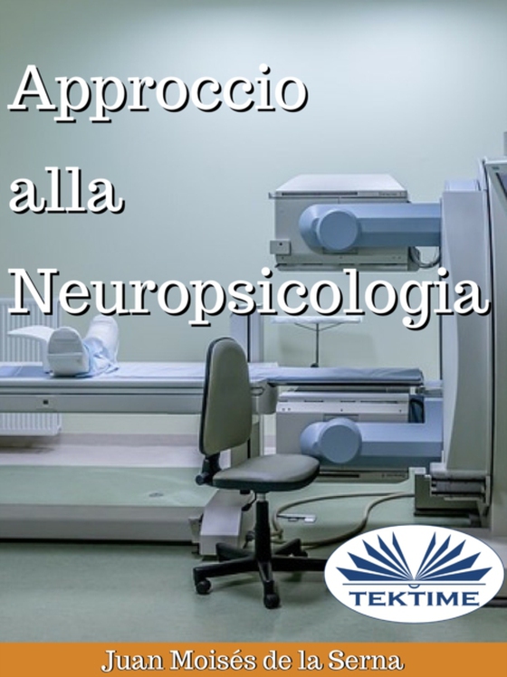 Approccio Alla Neuropsicologia (e-bog) af Juan Moises   De La Serna