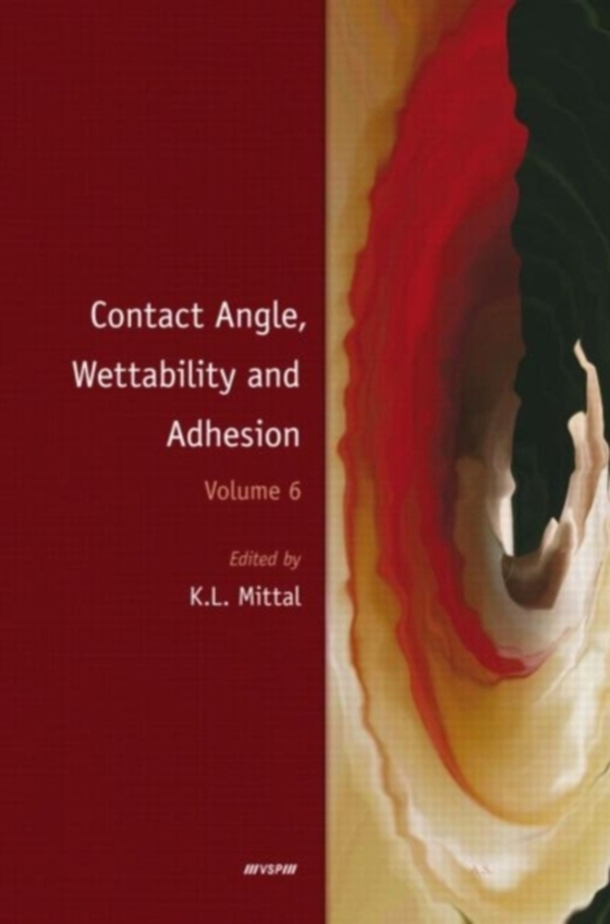 Contact Angle, Wettability and Adhesion, Volume 6 (e-bog) af -