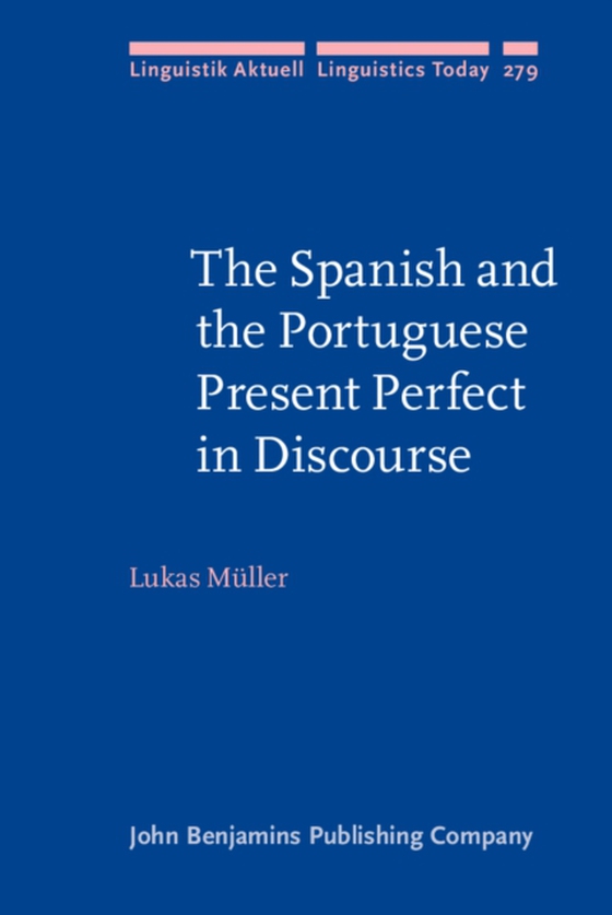 Spanish and the Portuguese Present Perfect in Discourse (e-bog) af Lukas Muller, Muller