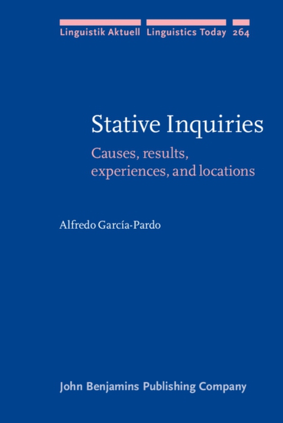 Stative Inquiries (e-bog) af Alfredo Garcia-Pardo, Garcia-Pardo