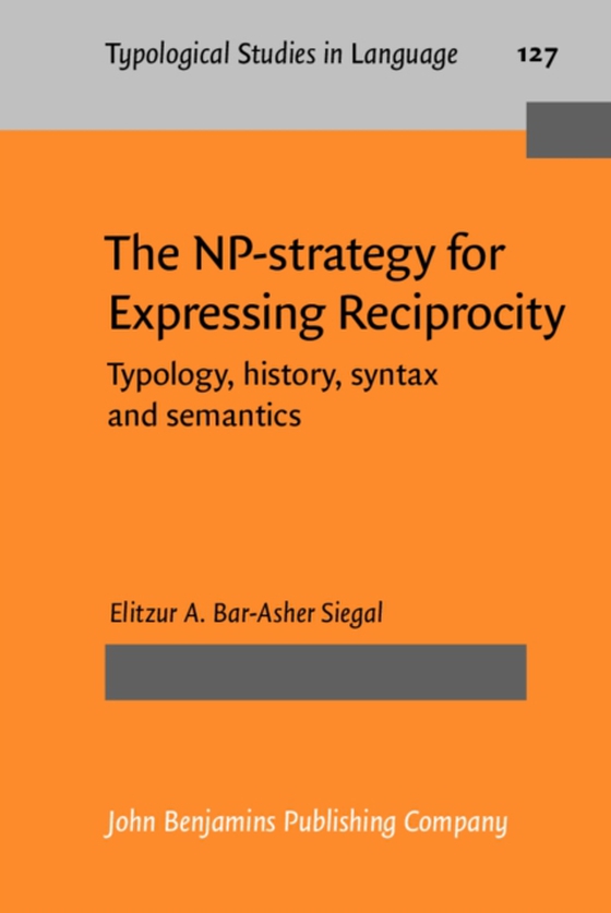 NP-strategy for Expressing Reciprocity (e-bog) af Elitzur A. Bar-Asher Siegal, Bar-Asher Siegal