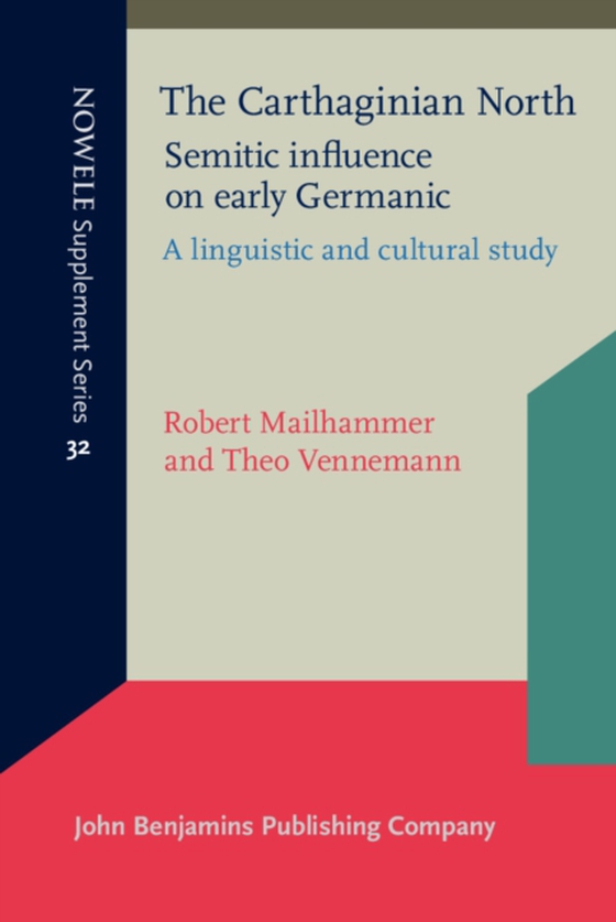 Carthaginian North: Semitic influence on early Germanic (e-bog) af Theo Vennemann, Vennemann