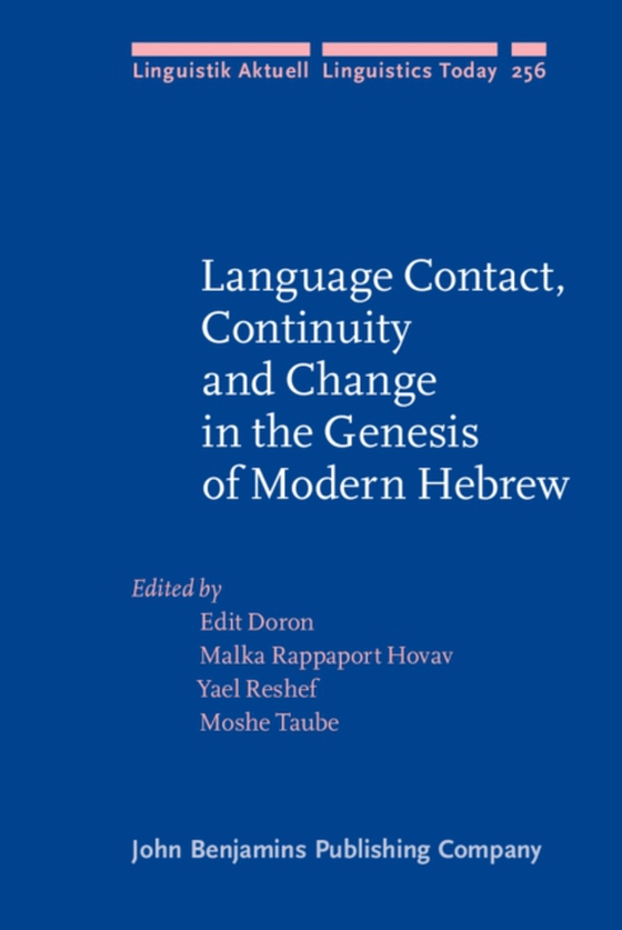 Language Contact, Continuity and Change in the Genesis of Modern Hebrew