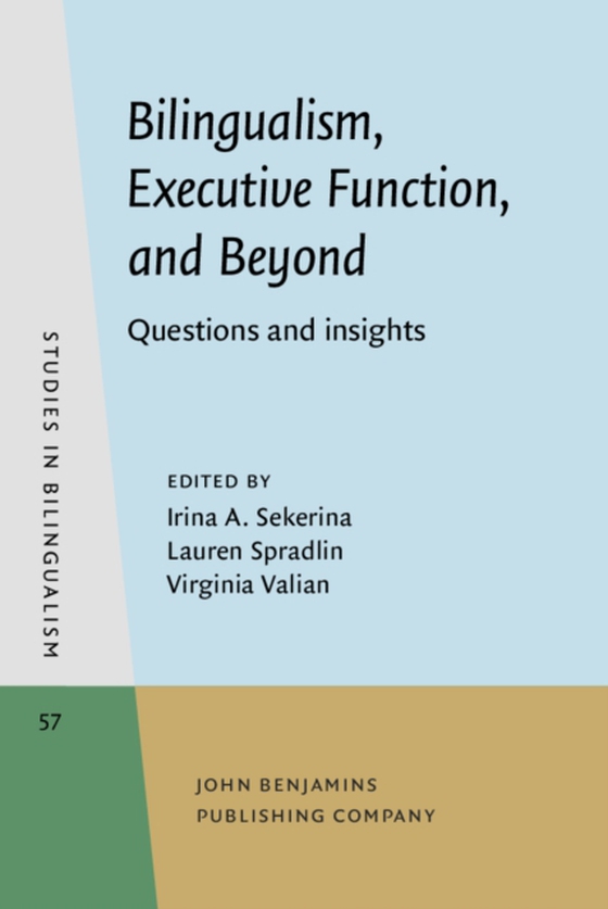 Bilingualism, Executive Function, and Beyond (e-bog) af -