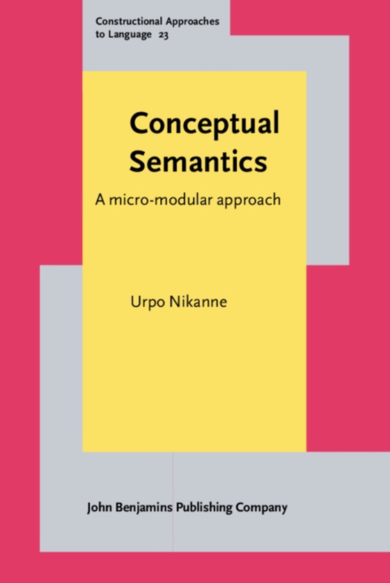 Conceptual Semantics (e-bog) af Urpo Nikanne, Nikanne