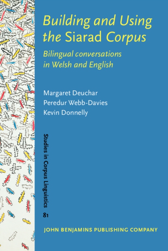 Building and Using the Siarad Corpus (e-bog) af Kevin Donnelly, Donnelly