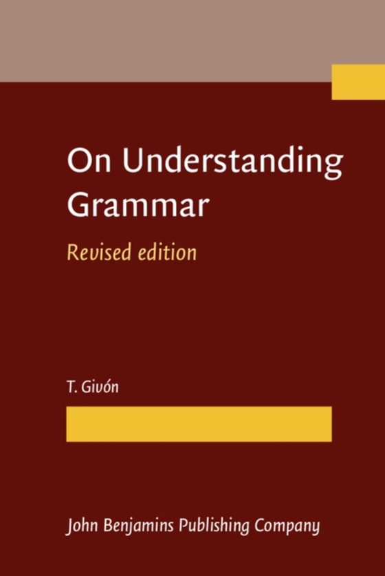 On Understanding Grammar (e-bog) af T. Givon, Givon