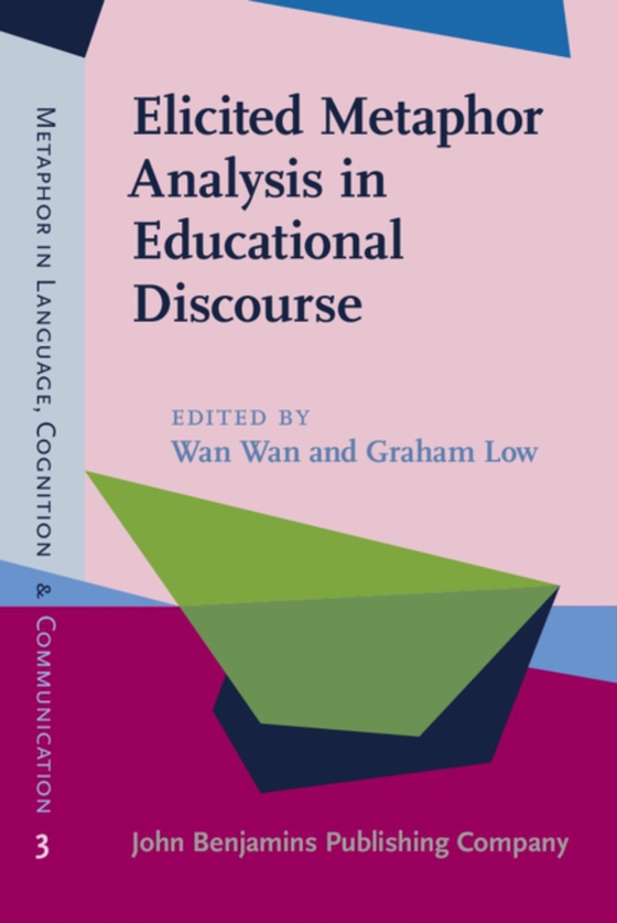 Elicited Metaphor Analysis in Educational Discourse (e-bog) af -