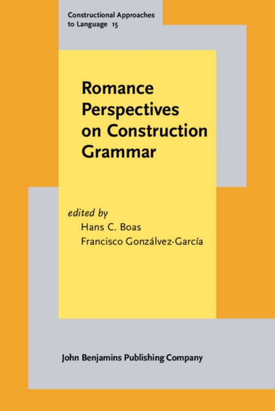 Romance Perspectives on Construction Grammar