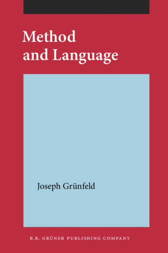 Method and Language (e-bog) af Joseph Grunfeld, Grunfeld