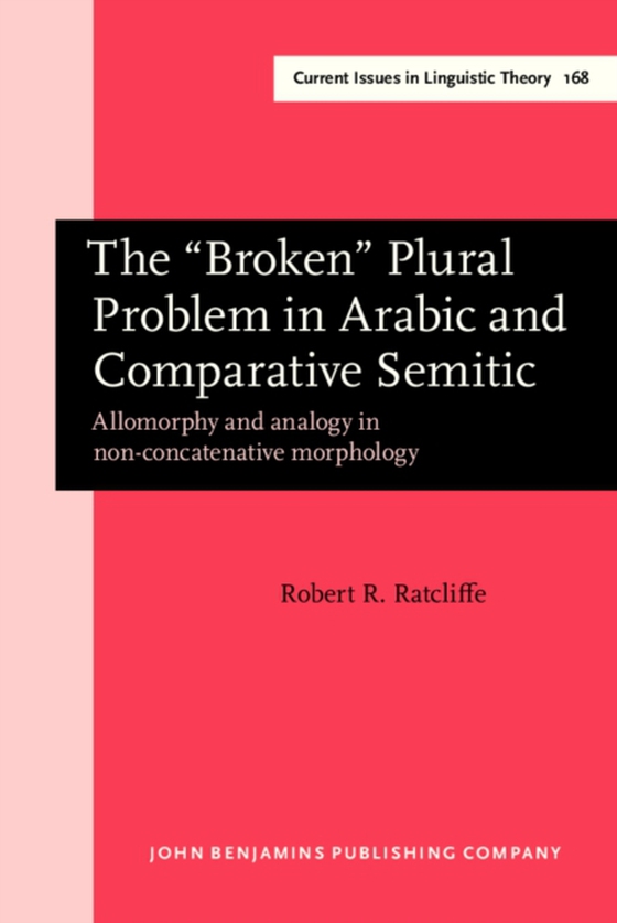 &#8220;Broken&#8221; Plural Problem in Arabic and Comparative Semitic (e-bog) af Robert R. Ratcliffe, Ratcliffe