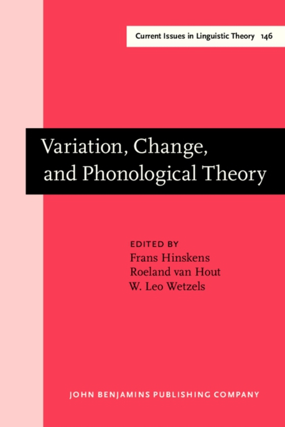 Variation, Change, and Phonological Theory (e-bog) af -