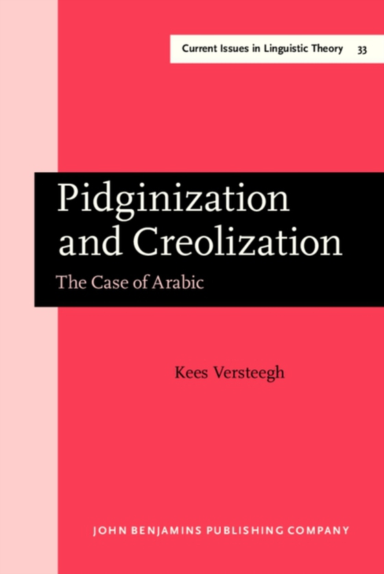 Pidginization and Creolization (e-bog) af Kees Versteegh, Versteegh