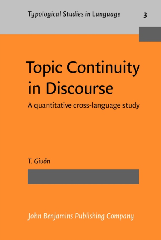 Topic Continuity in Discourse (e-bog) af T. Givon, Givon