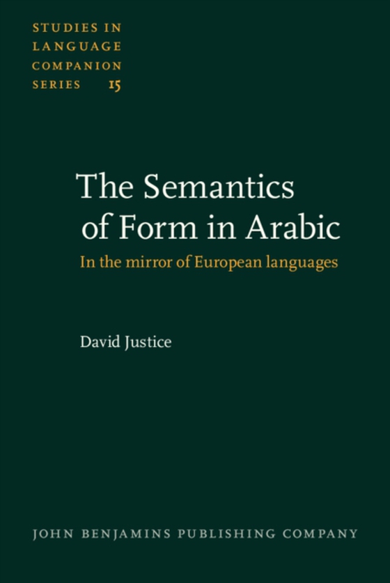 Semantics of Form in Arabic (e-bog) af David Justice, Justice