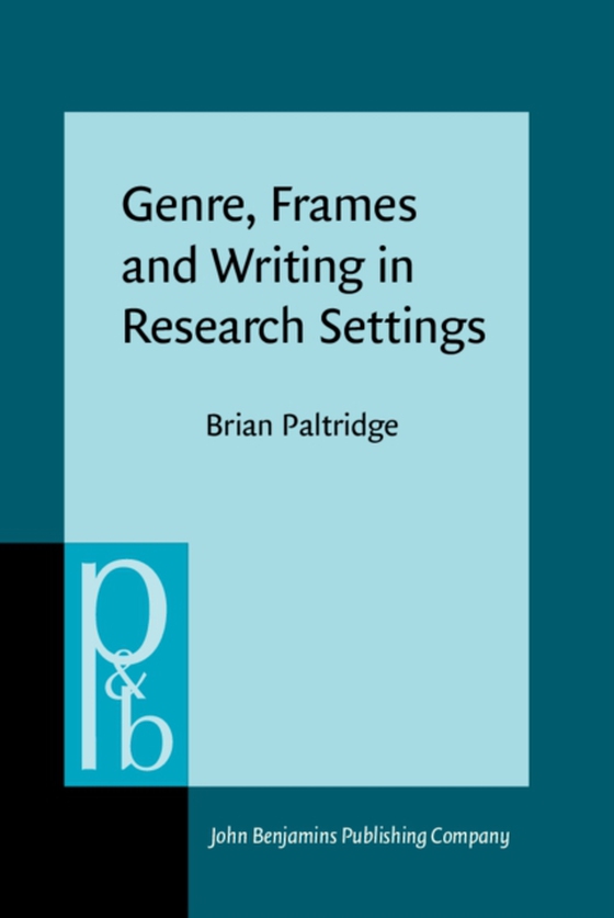 Genre, Frames and Writing in Research Settings (e-bog) af Brian Paltridge, Paltridge