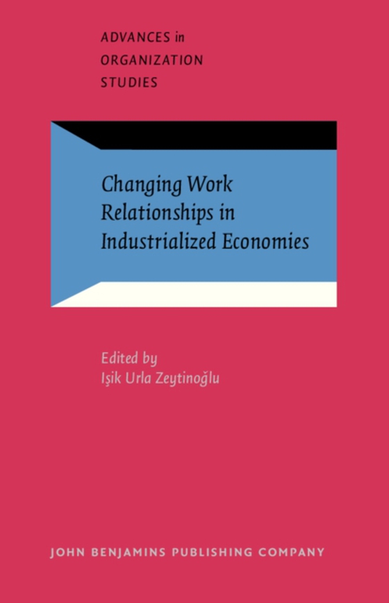 Changing Work Relationships in Industrialized Economies (e-bog) af -