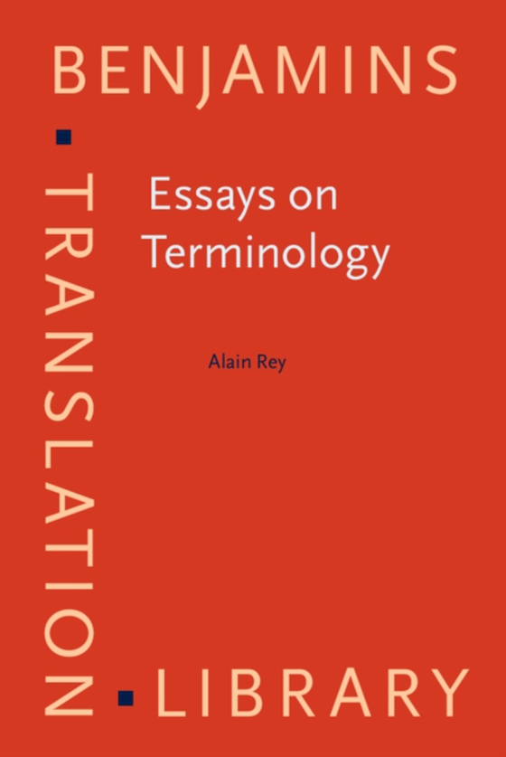 Essays on Terminology (e-bog) af Alain Rey, Rey