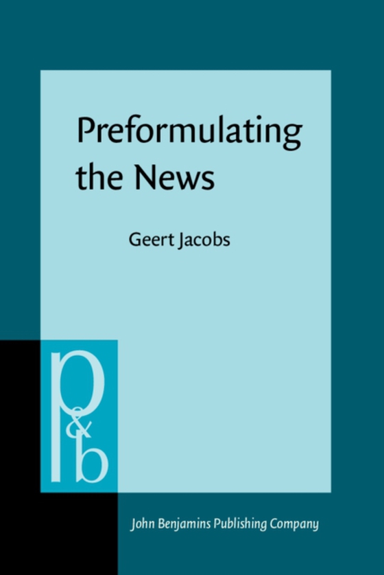 Preformulating the News