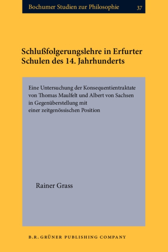 Schlußfolgerungslehre in Erfurter Schulen des 14. Jahrhunderts