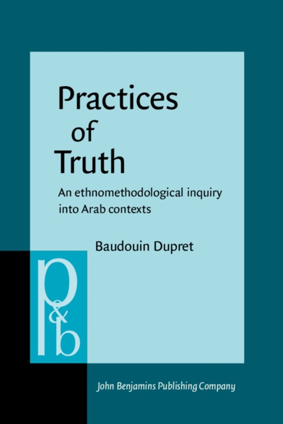 Practices of Truth (e-bog) af Baudouin Dupret, Dupret