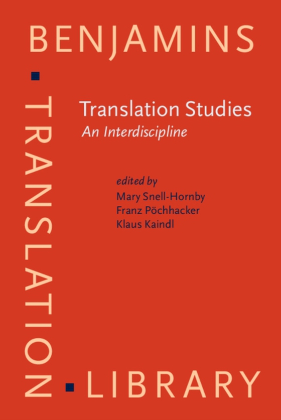 Translation Studies: An Interdiscipline (e-bog) af -