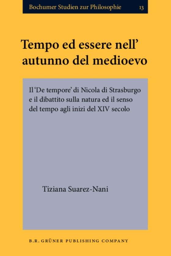 Tempo ed essere nell’autunno del medioevo (e-bog) af Tiziana Suarez-Nani, Suarez-Nani